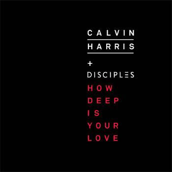 Calvin Harris How Deep Is Your Love