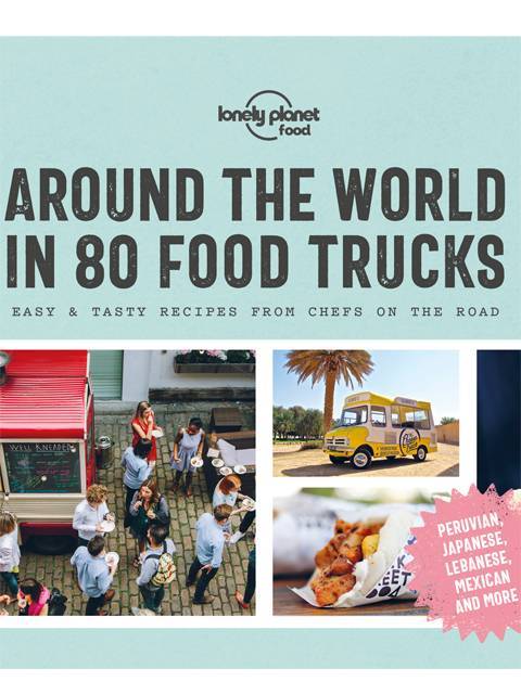 Around The World In 80 Food Trucks Girlcomau